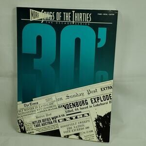 More Songs of the Thirties – Piano Vocal Guitar Sheet Music Book
